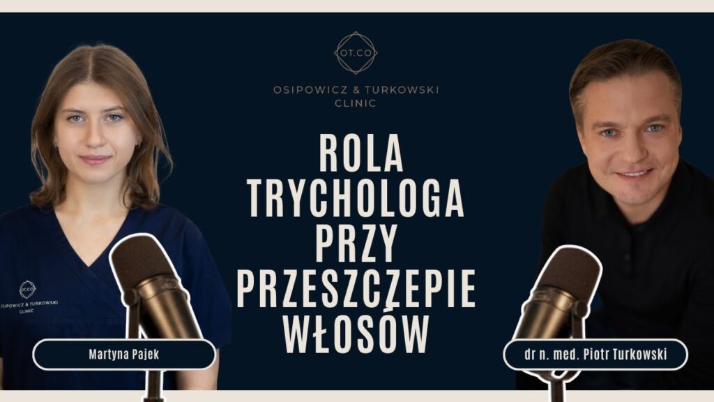 Trycholog a przeszczep włosów – do czego jest potrzebny